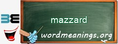 WordMeaning blackboard for mazzard